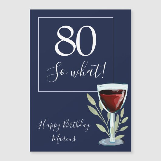 80 So What Red Wine Glass Funny 80th Birthday (Voorkant)