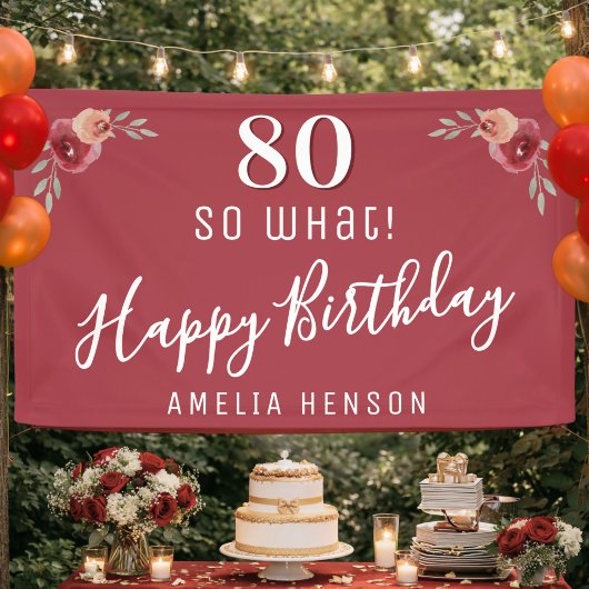 80 So what Rode Waterverf Bloem 80ste Verjaardag Spandoek