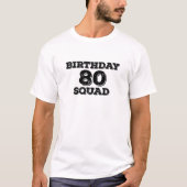 80 Squad Birthday Design T-shirt (Voorkant)