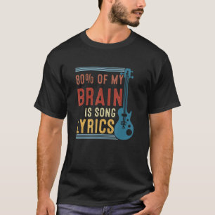 80 van My Brain is Song Lyric Apparel T-shirt