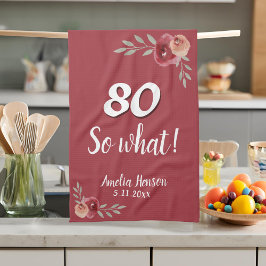 80 Wat Funny Red Waterverf Roos 80th Birthday Theedoek