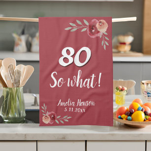 80 Wat Funny Red Waterverf Roos 80th Birthday Theedoek
