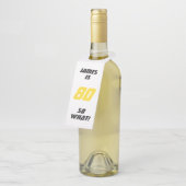 80 Wat grappig 80ste verjaardag Motivatie Flessenhanger (Schuin)