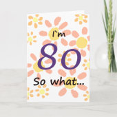 80 Wat grappige Waterverf Floral 80th Birthday Kaart (Voorkant)