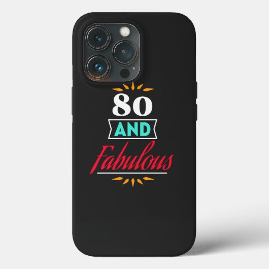 80 years old and fabulous saying Case-Mate iPhone case (Achterkant)