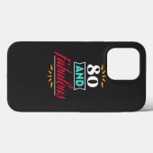 80 years old and fabulous saying Case-Mate iPhone case (Achterkant (horizontaal))