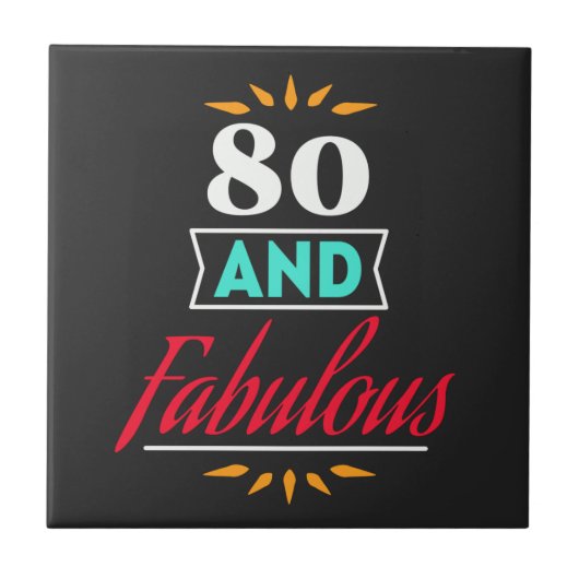 80 years old and fabulous saying tegeltje (Voorkant)