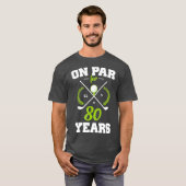 80 Years Old Happy 80th Birthday for Golfers T-shirt (Voorkant volledig)