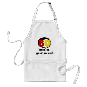 80 ziet er zo goed uit voor mij T-shirts en cadeau Standaard Schort