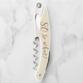 80 zo wat Funny Quote personaliseerde 80e verjaard Kurkentrekker (Voorkant)