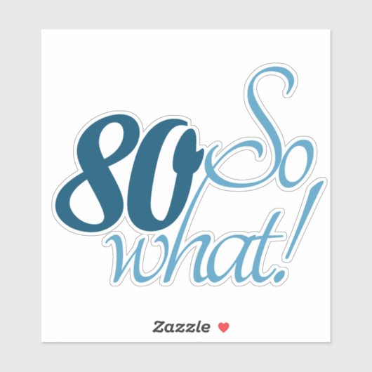 80 Zo welk Manuscript Positieve 80th Birthday Cita Sticker (Vel)