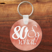 80 zo Welk Manuscript Roos Gold Metal 80th Birthda Sleutelhanger (Voorkant)