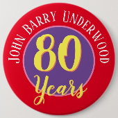 80e Birthday Badge to Personalize. Ronde Button 6,0 Cm (Voorkant)