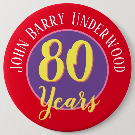 80e Birthday Badge to Personalize. Ronde Button 6,0 Cm (Voorkant)