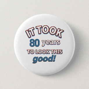 80e jaar verjaardag design ronde button 5,7 cm