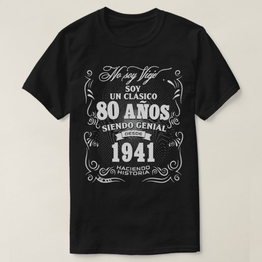 80e verjaardag cadeau voor mannen in het Spaans Re T-shirt (Design voorkant)