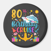 80e verjaardag Cruise B-Day Party Circle Magneet (Voorkant)