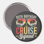 80E Verjaardag Cruise Squad Familie Matching Circl Magneet (Voorkant / Achterkant)