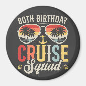 80E Verjaardag Cruise Squad Familie Matching Circl Magneet (Voorkant)