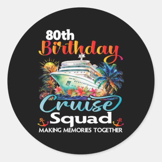 80e verjaardag Cruise Squad Vrienden Familievakant Ronde Sticker (Voorkant)