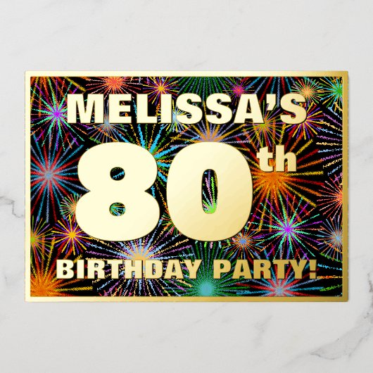 80e verjaardag — Fun, kleurrijke Fireworks look Folie Uitnodiging (Voorkant)