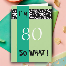 80e verjaardag Funny Motivational Kaart