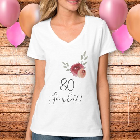 80e verjaardag Funny Script Waterverf Floral T-shirt