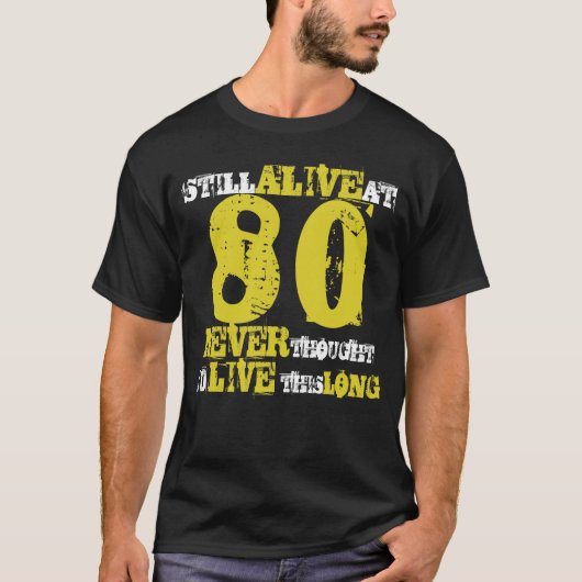 80e verjaardag Humor Attitude T-shirt (Voorkant)