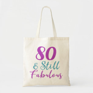80e verjaardag nog steeds verbazingwekkend tote bag