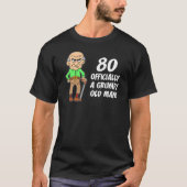 80e verjaardag Officieel onbeleefd oud Man T-shirt (Voorkant)