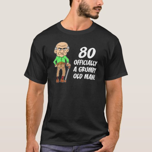 80e verjaardag Officieel onbeleefd oud Man T-shirt (Voorkant)