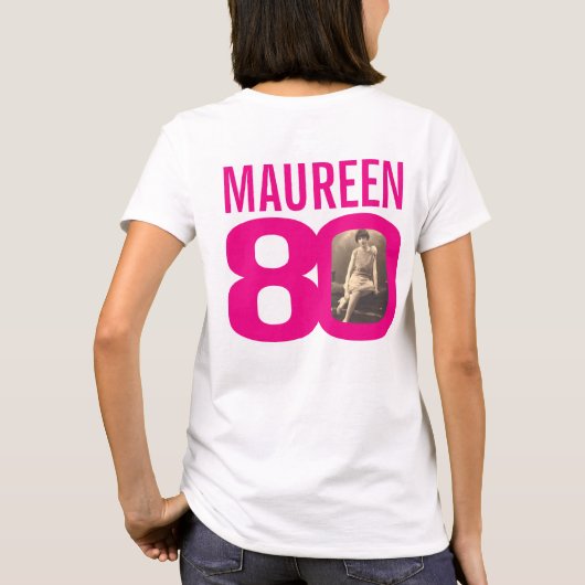 80e verjaardag roze douanenaam en fotomalplaatje t-shirt (Achterkant)