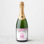 80e verjaardag roze floral sparkling wijnetiket (Voorkant)