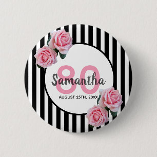 80e verjaardag roze rozen zwarte witte strepen ronde button 5,7 cm