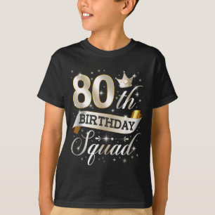 80e verjaardag squad 80e verjaardag feest 80 jaar t-shirt