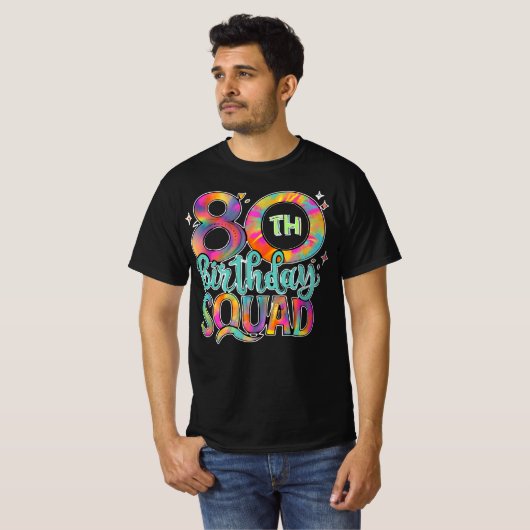 80e verjaardag Squad Tie Kleurrijke Funny Bday T-shirt (Voorkant volledig)