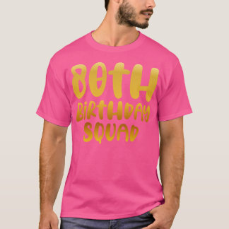 80e verjaardag team t-shirt