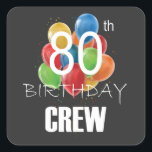 80e verjaardag van de bemanning van 80 partijen vierkante sticker<br><div class="desc">80e verjaardag Crew 80 Party Crew Group Friends BDay design Gift Square Sticker Classic Collectie.</div>