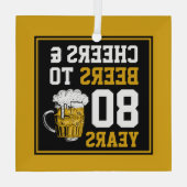 80e verjaardag van de Cheers & Beers tot 80 jaar Glas Ornament (Achterkant)