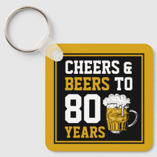 80e verjaardag van de Cheers & Beers tot 80 jaar Sleutelhanger