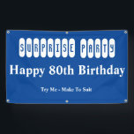 80e verjaardag van de verrassingspartij spandoek<br><div class="desc">80ste verjaardag verraderssenbord. Personaliseer (zoals gezien) of (tweak om aan te passen) Bespaar tot 50% korting wanneer u Debra's eenvoudige creëer banner sjablonen gebruikt om haar levenslange reddingmissie te ondersteunen. Ondersteund door de belofte van de Z-winkel. Als je er niet helemaal weg van bent dan nemen we het terug. Hoe...</div>