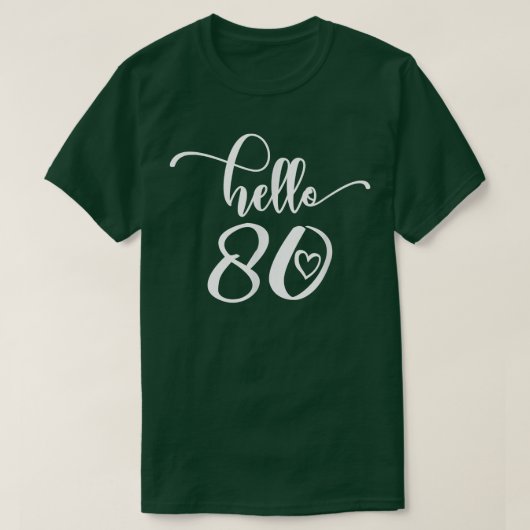 80e verjaardag voor vrouwen, Hallo 80, 80, 80 jaar T-shirt (Design voorkant)
