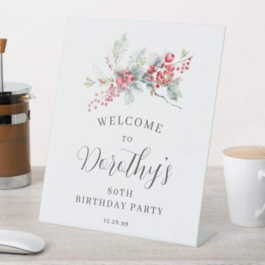 80e verjaardag Welkom Winter Red Berry Reclamebord Met Voetstuk (Insitu)