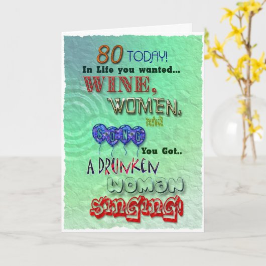 80e verjaardag, wijn vrouwen en lied kaart (Gele Bloem)