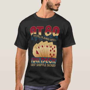 80e verjaardagscadeau 80 jaar oude poker spelen Ka T-shirt