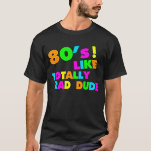 '80's als Rad Man Neon' T-shirt