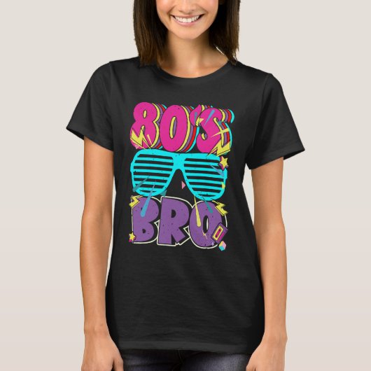 80s Bro Boy Retro Dies Ist My 80s Bro Costume T-shirt (Voorkant)
