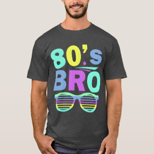 80s Bro Retro Eighties thema Feest Grappige 80s Sh T-shirt