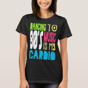 80s Dansende Workout 1980s Love Retro Acht the T-shirt