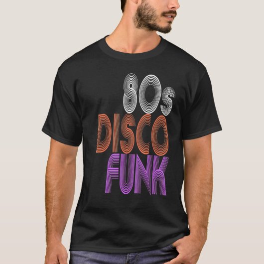 80s Disco Funk Muziek DJ Retro Funky Disco T-shirt (Voorkant)